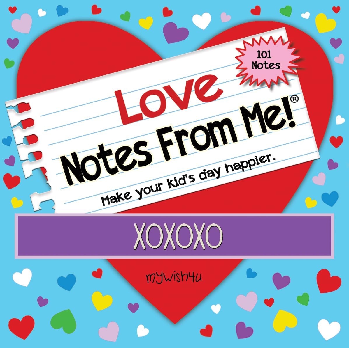 MyWish4U by Sharona Saltzman Lunch box - Love - 101 Lunchbox Love for Kids - make your child's day happier!
