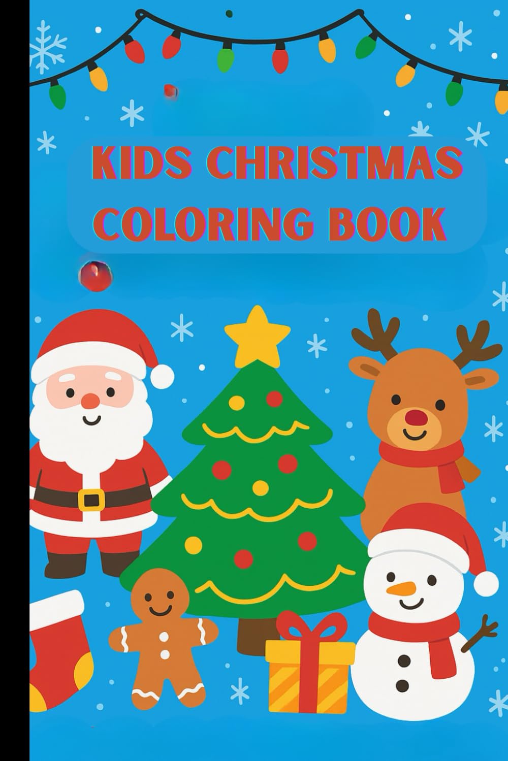 Kids Christmas Coloring Book: 30 Fun Holiday Pages