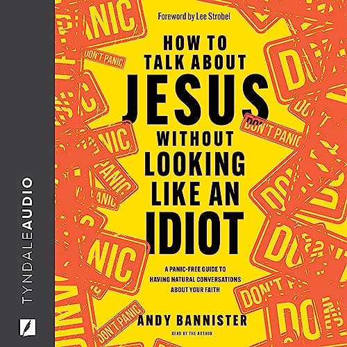 How to Talk About Jesus Without Looking Like an Idiot (By Andy Bannister) episode artwork