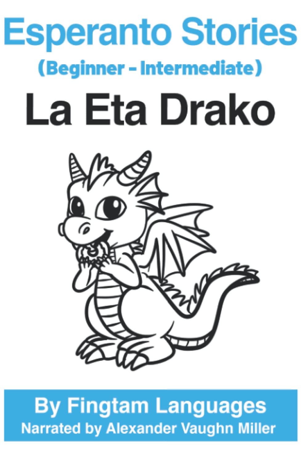 Esperanto Stories: La Eta Drako