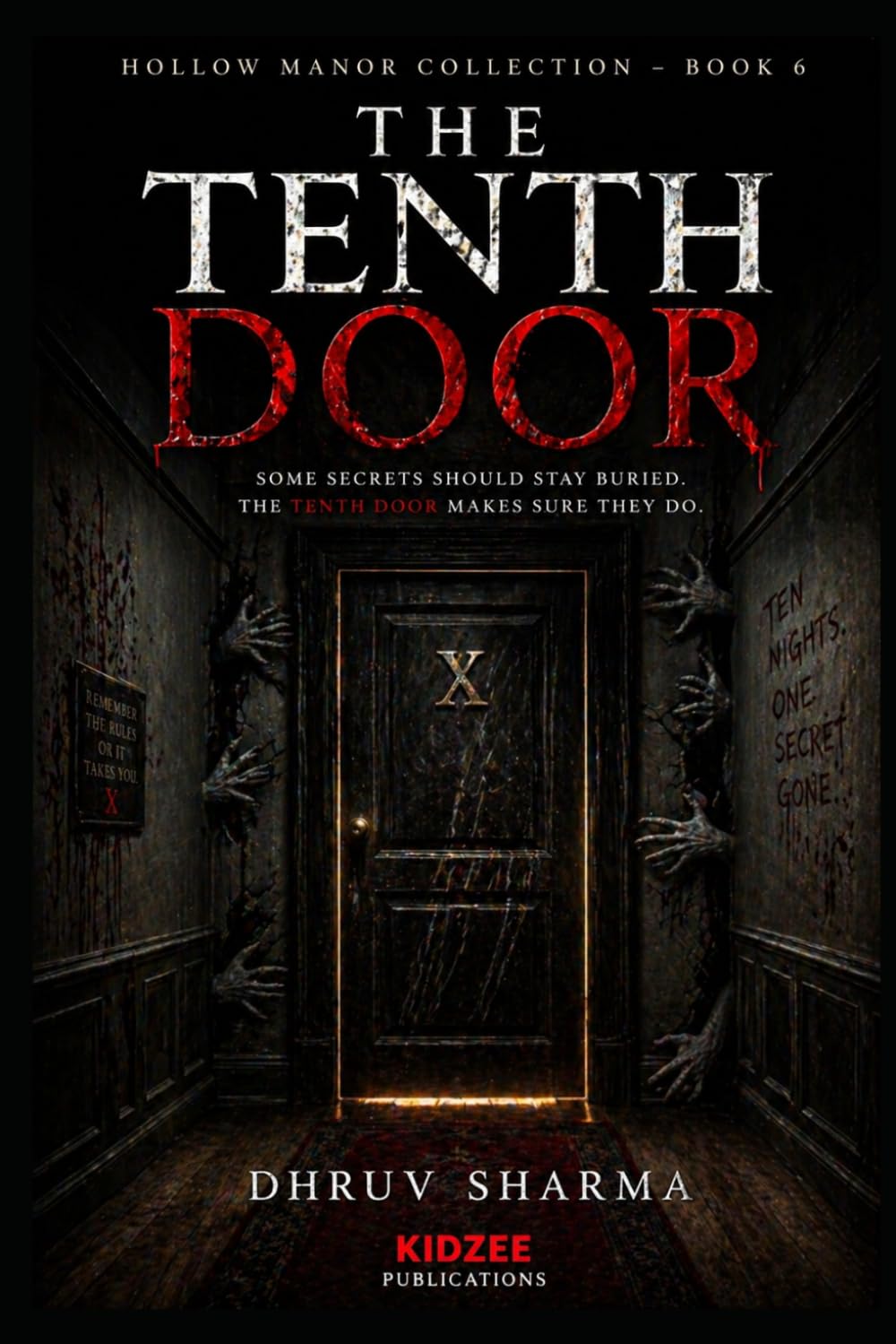 The Tenth Door: Every Secret Has a Price | Open It Once… Lose Everything| A Supernatural Horror Thriller (Haunted House Horror Books Collection)