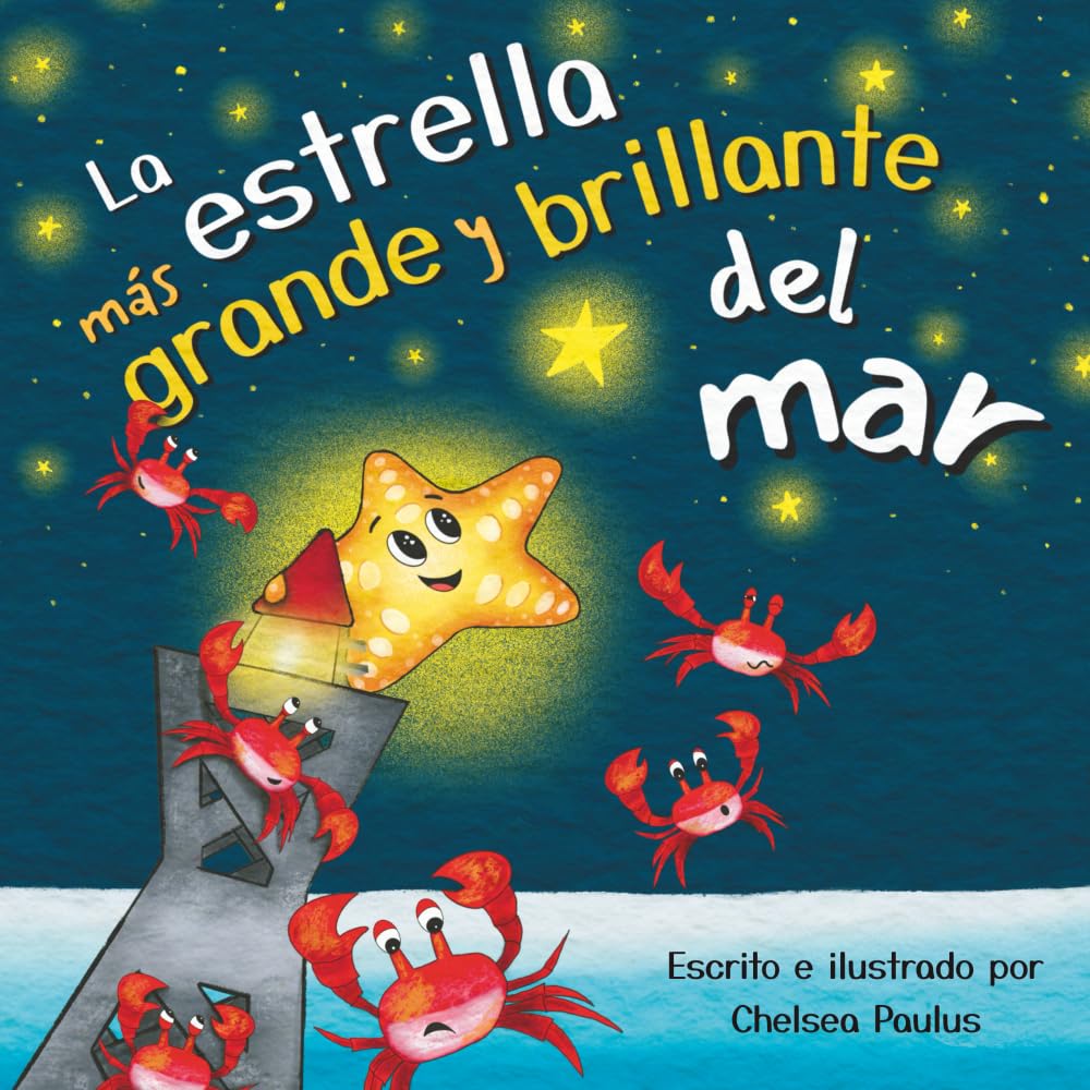 La estrella más grande y brillante del mar (Spanish Edition)