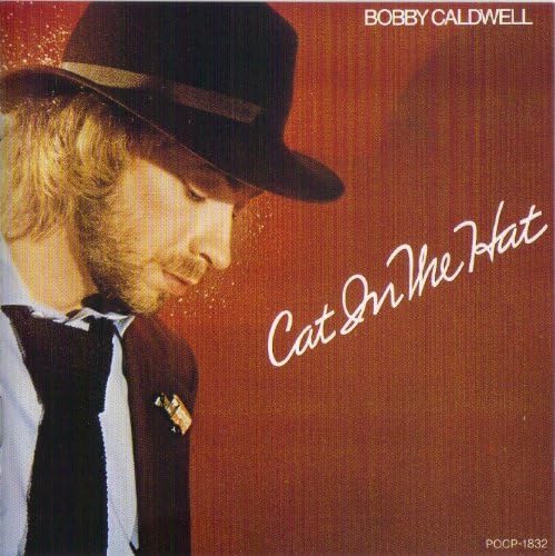 Bobby Caldwell Cat in the hat (Vinyl Records, LP, CD) on CDandLP