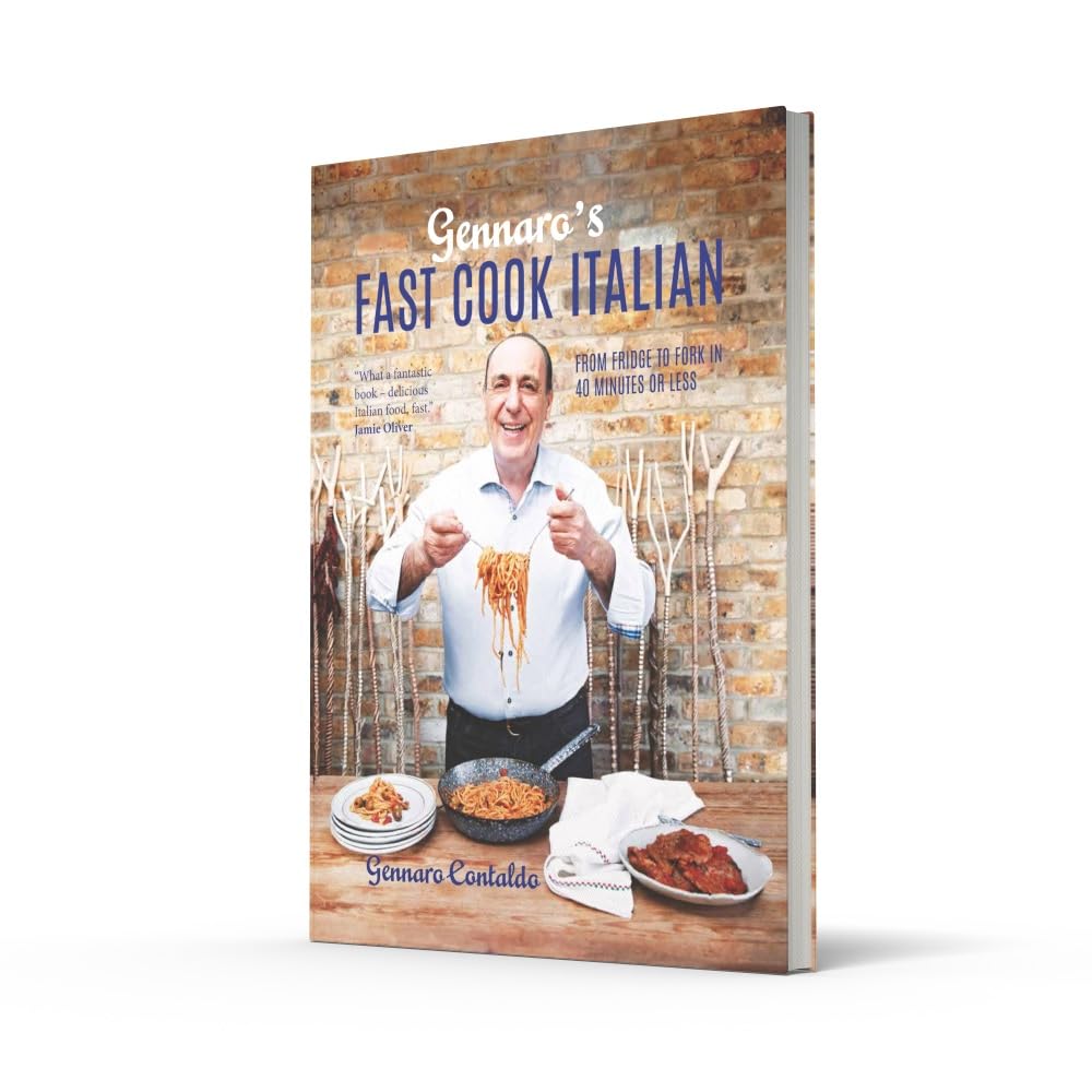 Gennaro's Fast Cook Italian: From fridge to fork in 40 minutes or less