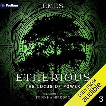 Etherious: The Locus of Power Audiobook by Em Es episode artwork