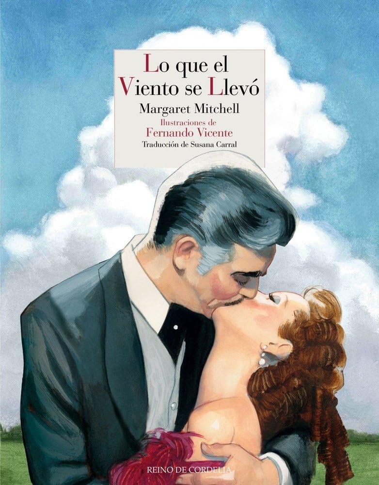 Lo que el viento se llevó: Nueva Edición: 174 (Literatura Reino de Cordelia)