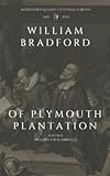 Of Plymouth Plantation: 1620-1645, Modernized & Abridged, Mayflower Quadricentennial Edition