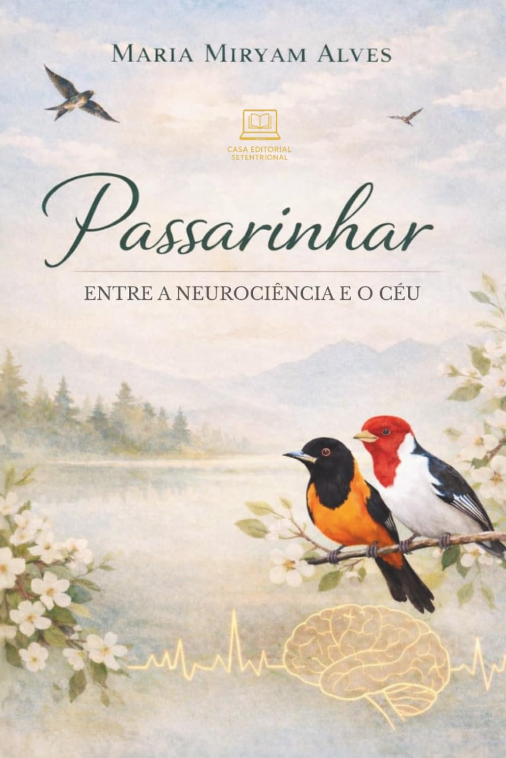Passarinhar: Entre a Neurociência e o Céu
