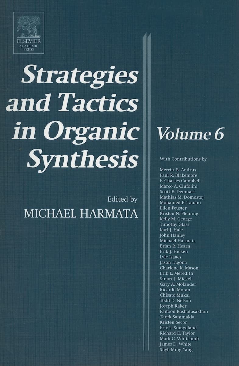 Strategies and Tactics in Organic Synthesis, Volume 6: Volume 6