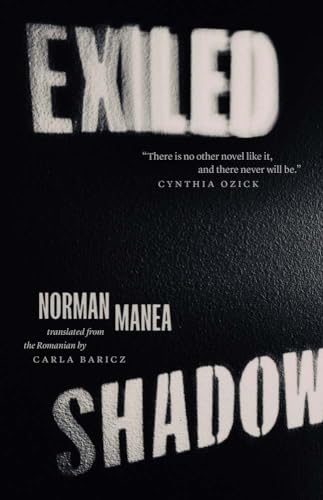 Exiled Shadow: A Novel in Collage (The Margellos World Republic of Letters)