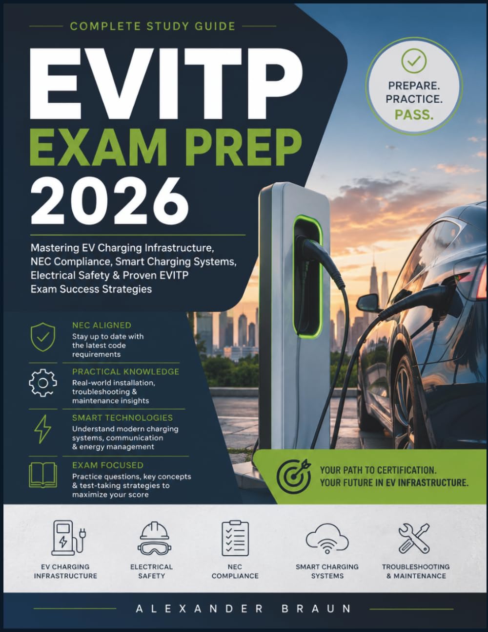 EVITP EXAM PREP 2026: Mastering EV Charging Infrastructure, NEC Compliance, Smart Charging Systems, Electrical Safety & Proven EVITP Exam Success Strategies