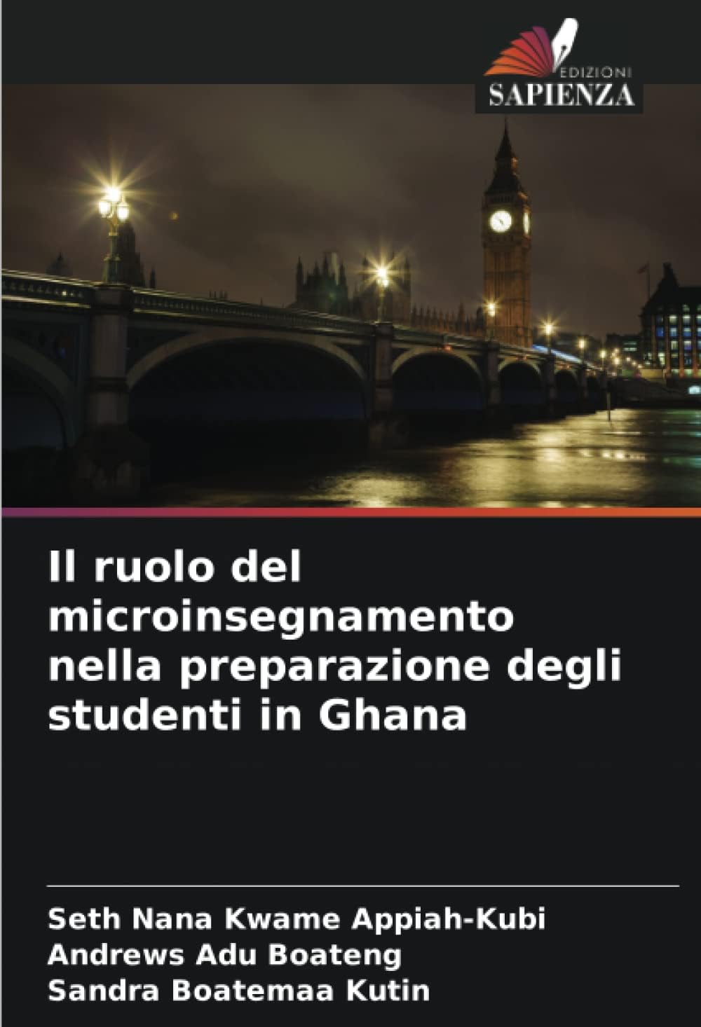 Il ruolo del microinsegnamento nella preparazione degli studenti in Ghana (Italian Edition)