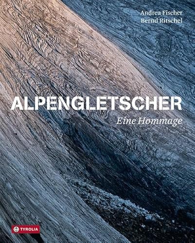 Alpengletscher: Eine Hommage an die hochalpine Welt aus Eis und Firn - ehe sie verschwindet