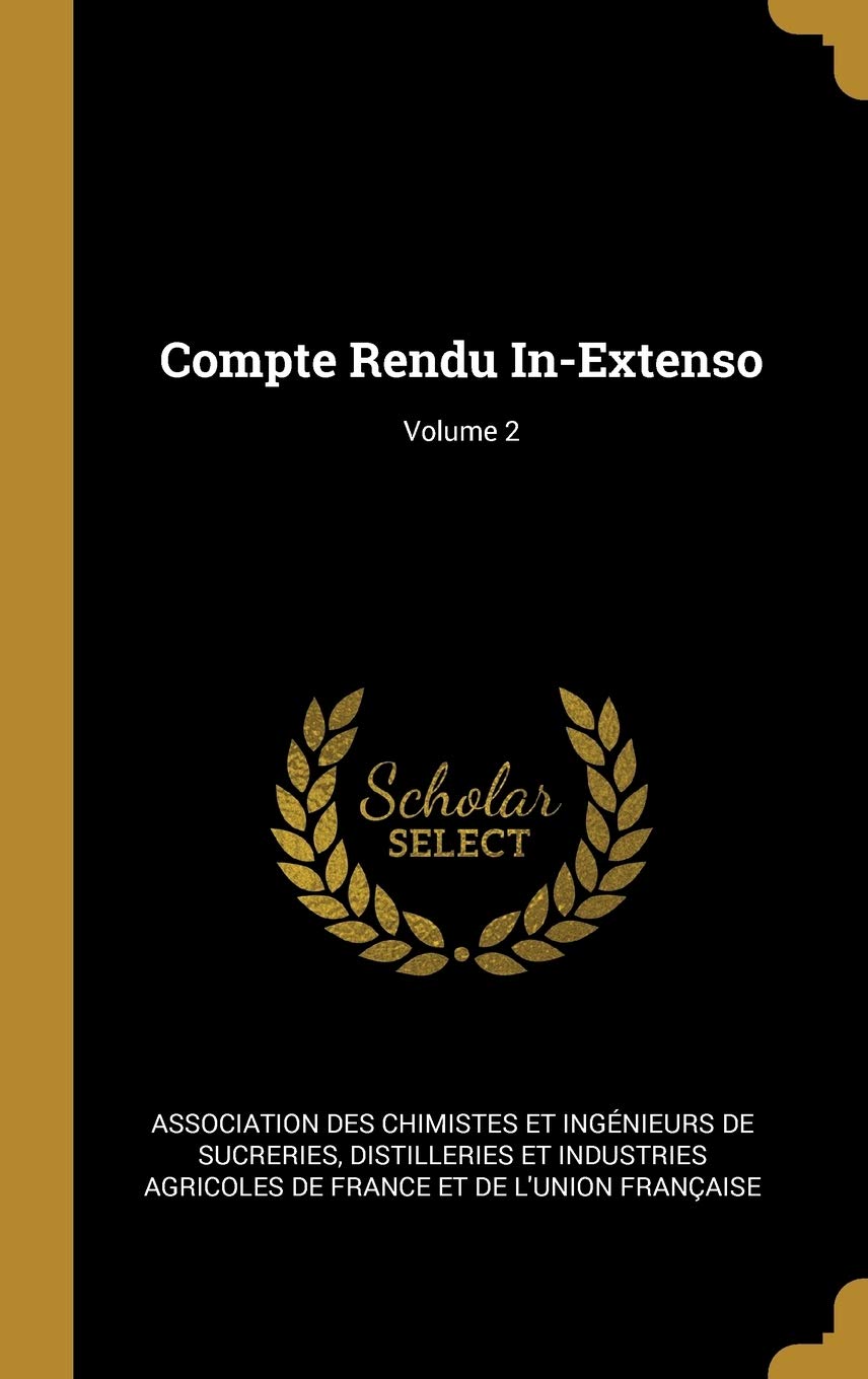 Compte Rendu In-Extenso; Volume 2