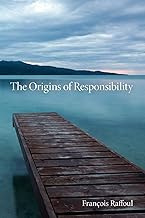 The Origins of Responsibility (Studies in Continental Thought)