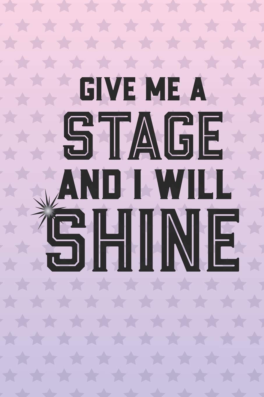 Give Me A Stage: Cute 2 Year Undated Weekly Planner For Musical Theater Lovers