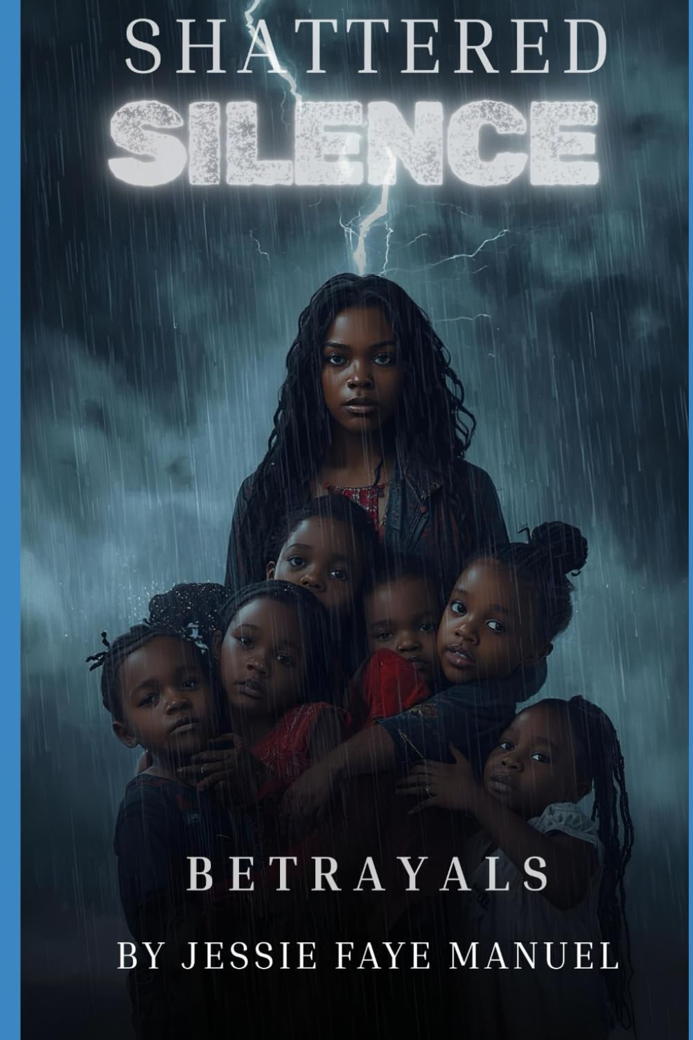 Shattered Then Silence: Betrayals