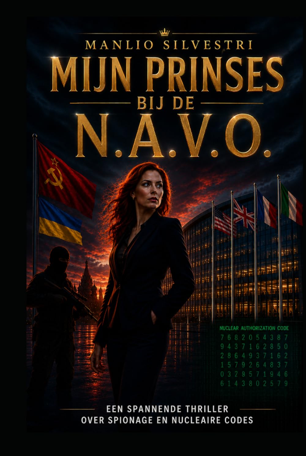Mijn Prinses bij de N.A.V.O.: Een spionagethriller tussen Kiev en Brussel