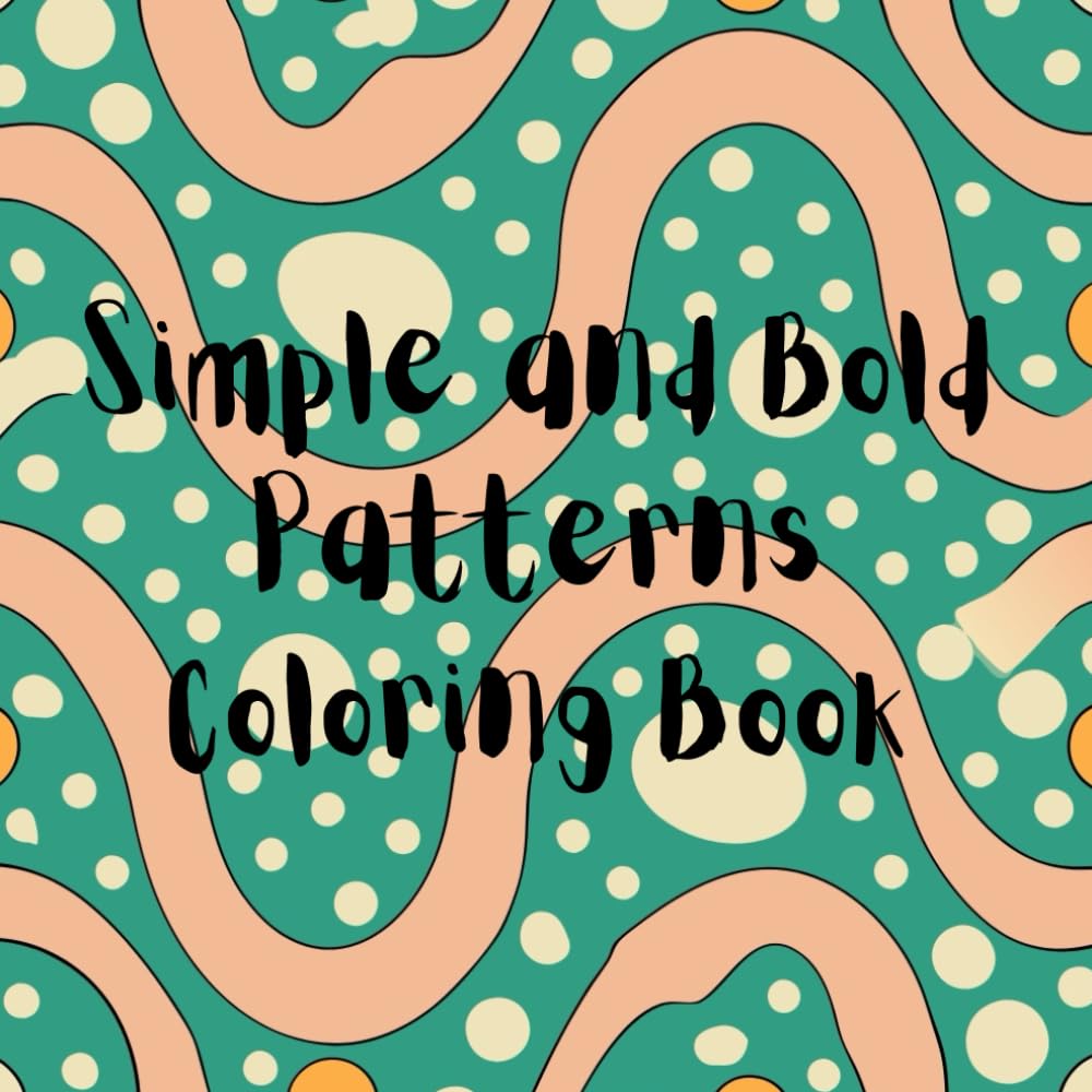 Simple and Bold Patterns Coloring Book