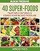 Blood Pressure Solutions:Blood Pressure: 40 Super-foods that will naturally lower your blood pressure (super foods, Dash diet,low salt, healthy eating) .