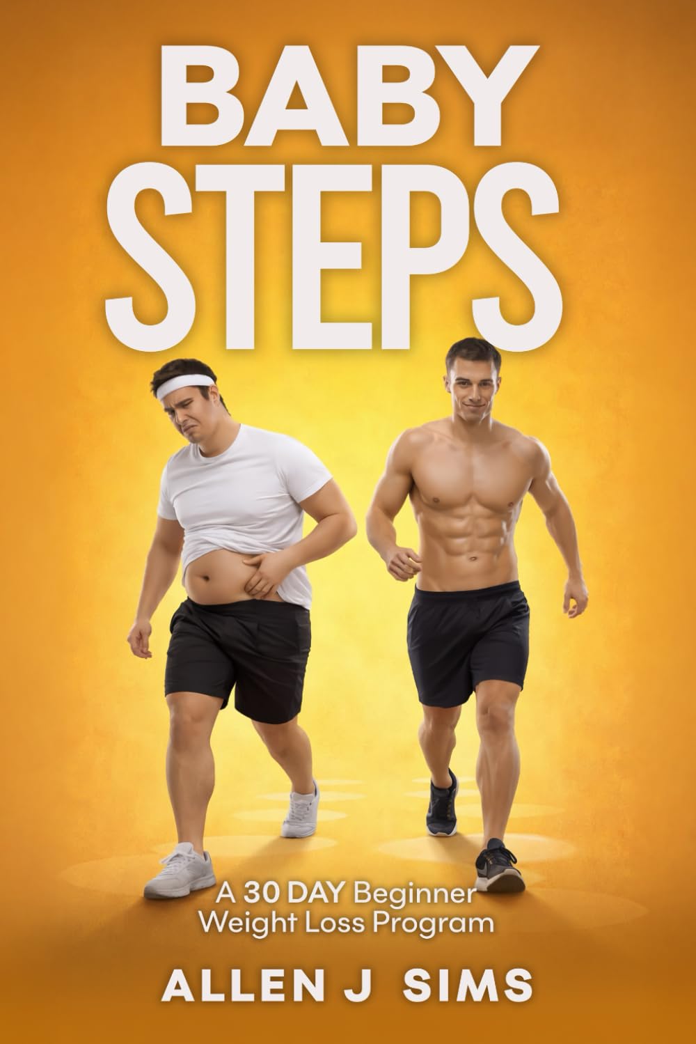 Baby Steps: A 30-Day Beginner Weight-Loss Program