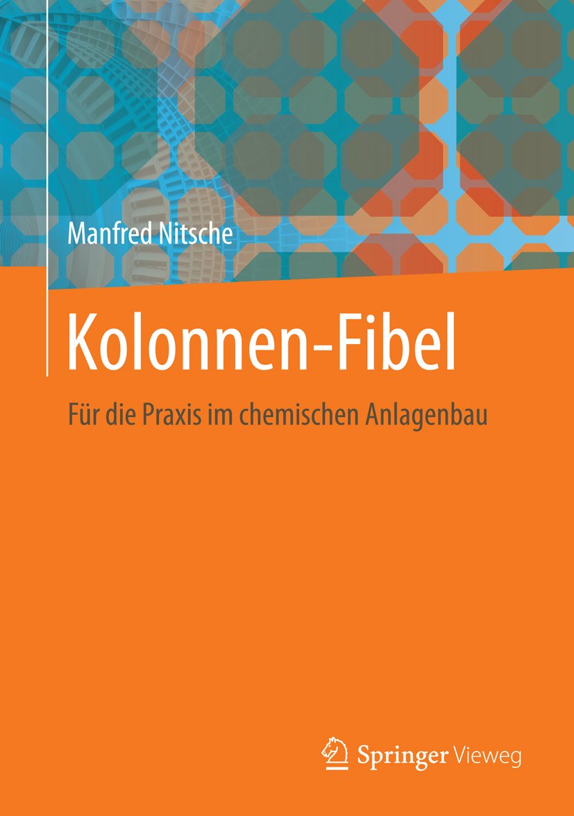 Kolonnen-Fibel: Für die Praxis im chemischen Anlagenbau