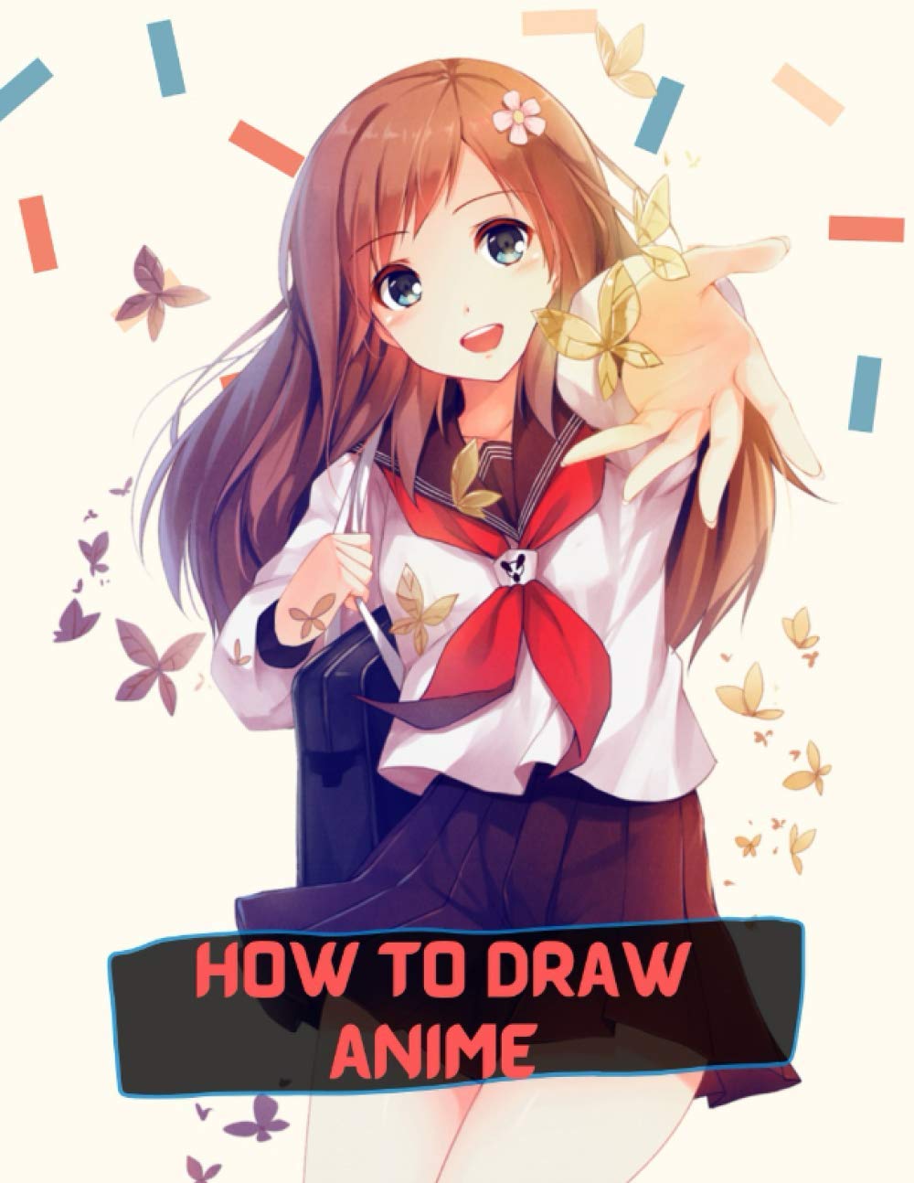 how to draw anime: A Step By Step anime drawing book for beginners and kids 9 12 Paperback – March 16, 2021
