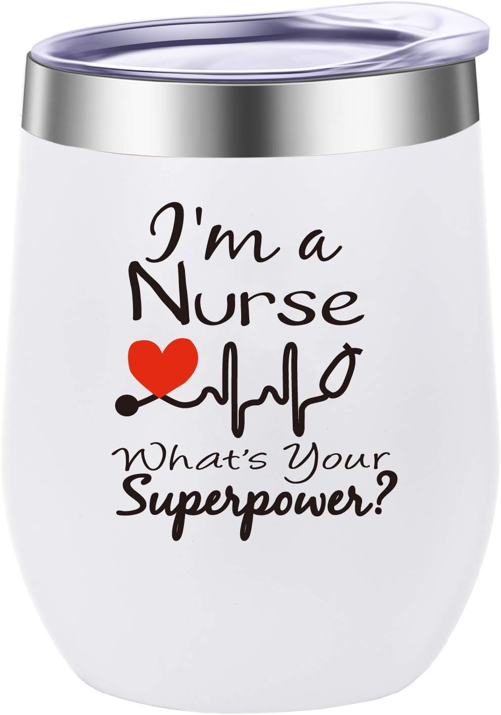 Pufuny I'm a Nurse What's Your Superpower Wine Tumbler,Funny Nurse Gifts,Nurses Week,Graduation,Birthday Gift for RN,ER Nurse,New Nurse Christmas Gifts 12 oz White