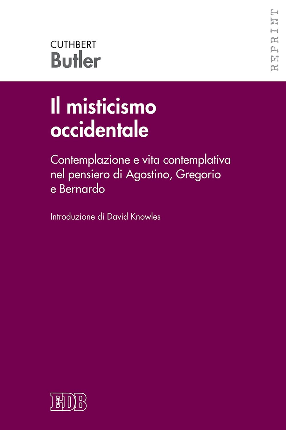 Il Misticismo Occidentale. Contemplazione E Vita Contemplativa Nel Pensiero Di Agostino, Gregorio E Bernardo - 4