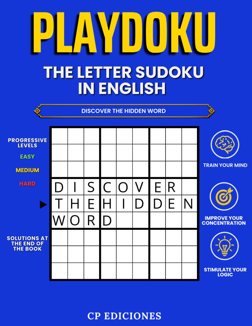 PLAYDOKU: The Letter Sudoku in English — Discover the Hidden Word — 70 Puzzles with 3 Difficulty Levels