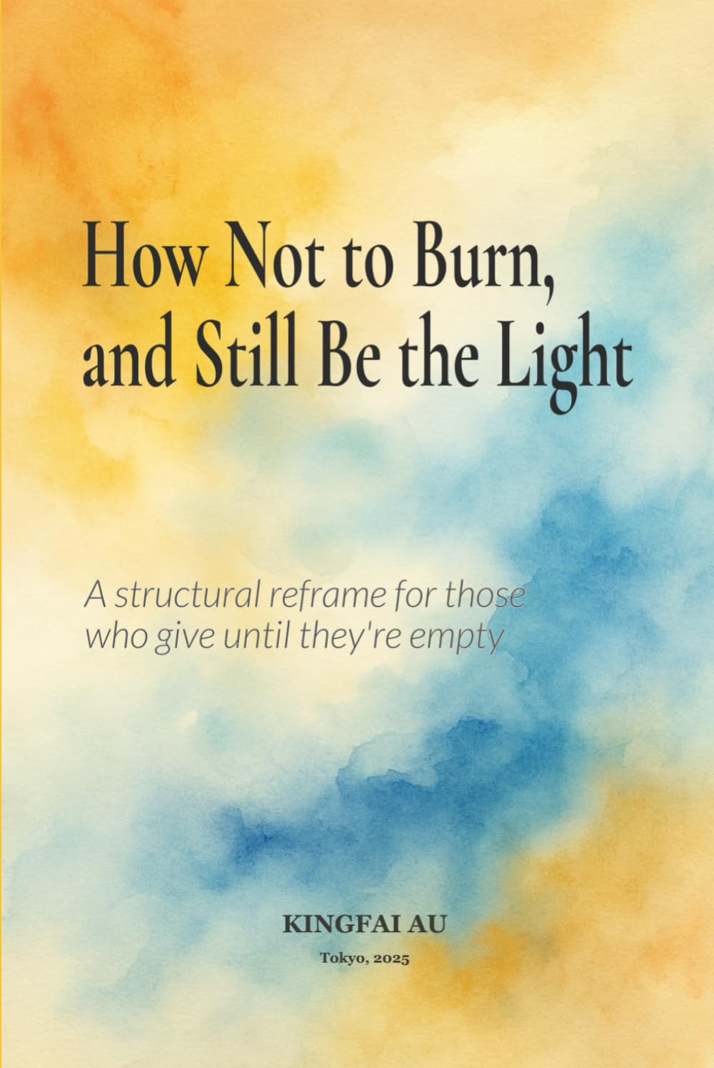 How Not to Burn, and Still Be the Light: A structural reframe for those who give until they're empty