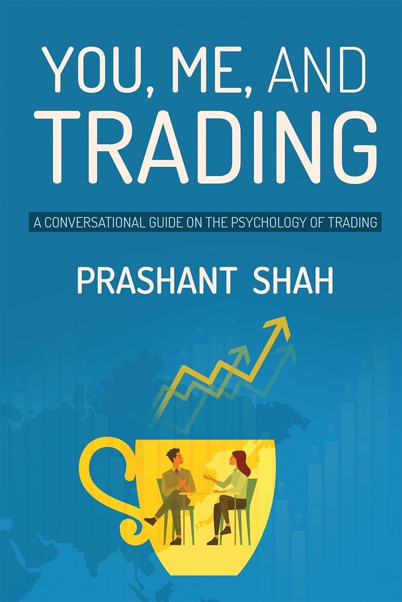 You, Me, and Trading: A Conversational Guide on the Psychology of Trading