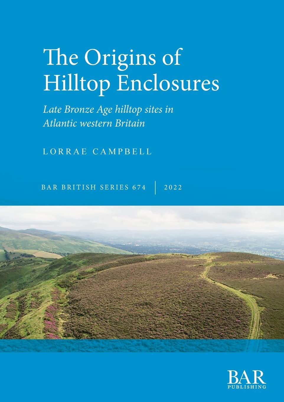 Buy The Origins of Hilltop Enclosures: Late Bronze Age hilltop sites in Atlantic western Britain: 674 (British Archaeological Reports British Series) — BookShops.in