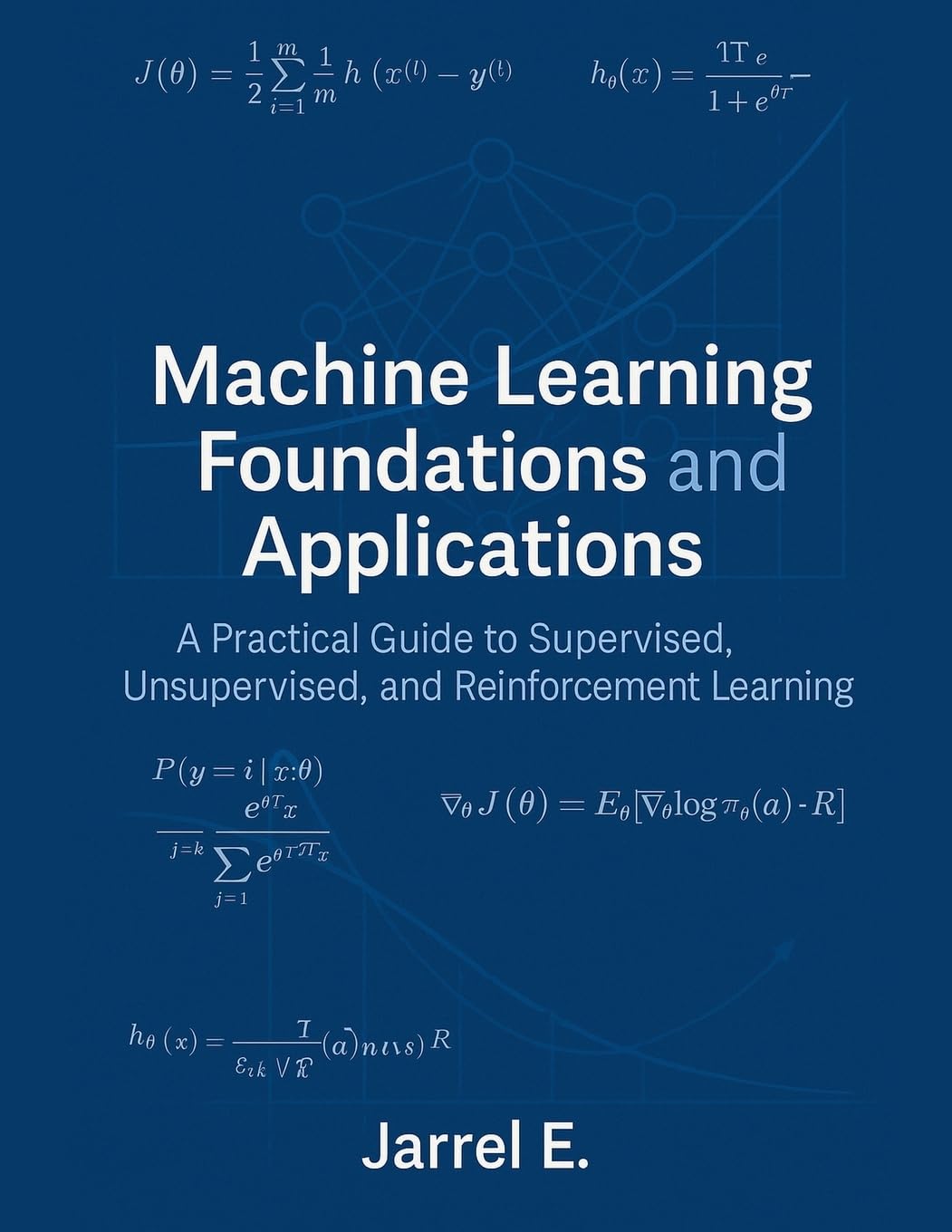 Machine Learning Foundations and Applications