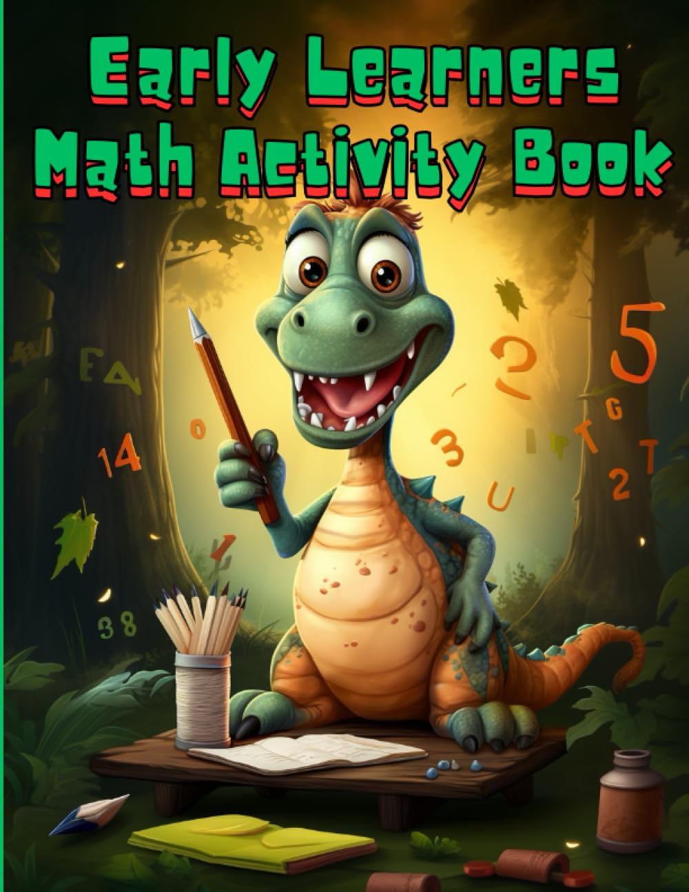 Early Learners Math Activity Book: Educational fun for kids