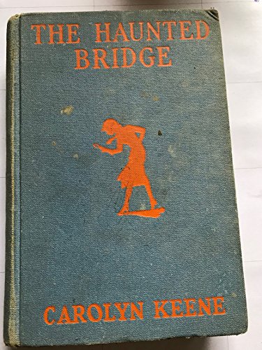 The Haunted Bridge (Nancy Drew Mystery Stories) B0008CIFWA Book Cover