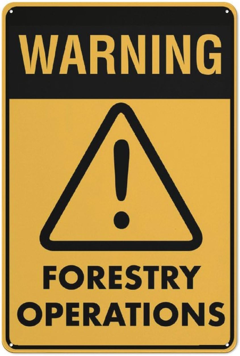 Warning Forestry Operations Rust Free Aluminum Sign - UV Printed, Weatherproof Decor with Pre-Drilled Holes for Home, Business - 12x8 Inch​
