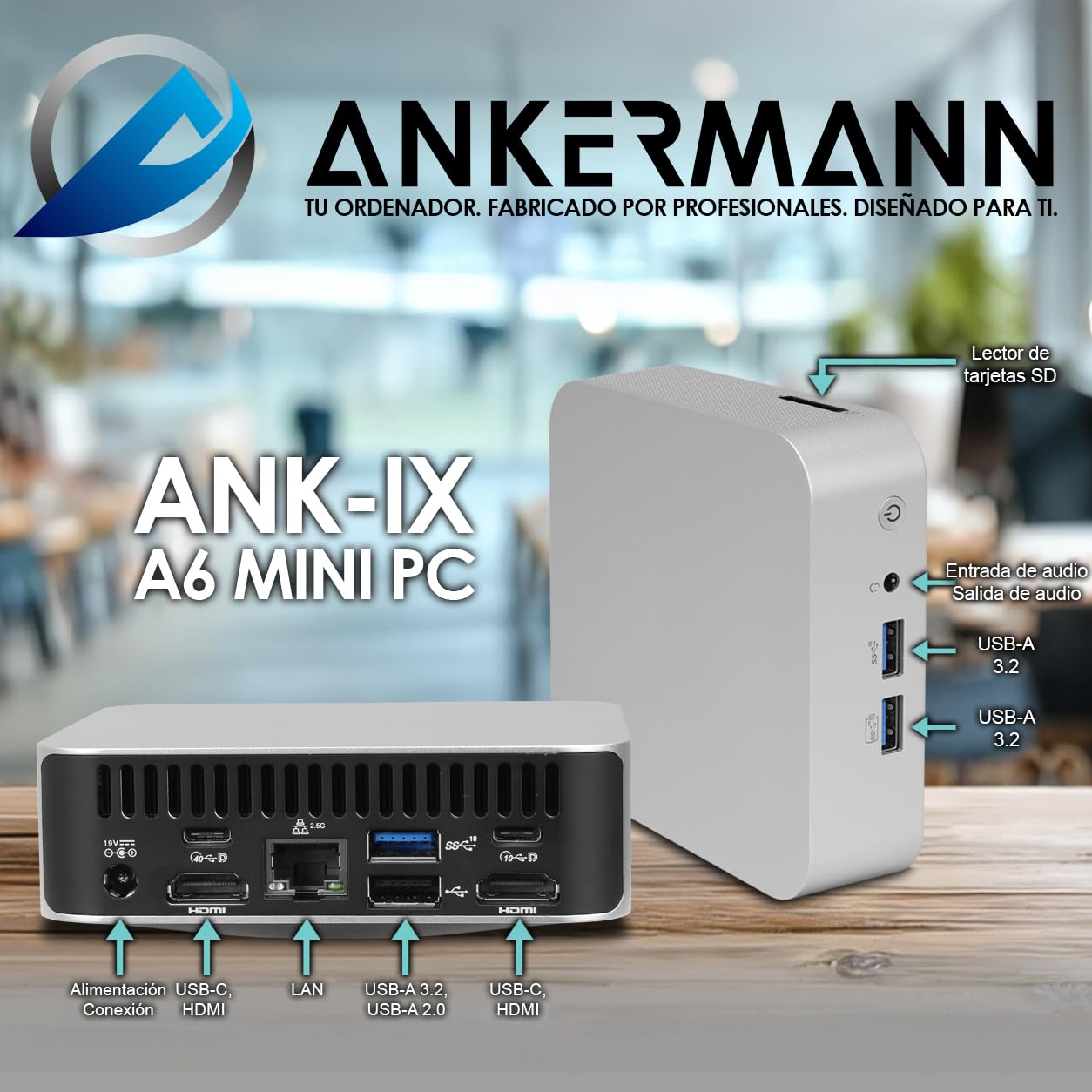 Ankermann ANK-IX A6 Mini PC AMD Ryzen 7 16GB RAM SSD 1TB MS Office 2024 | PC compacto para oficina y teletrabajo — Windows 11 Pro, MS Office 2024 Professional Plus, Wi-Fi 6 y Bluetooth incluidos