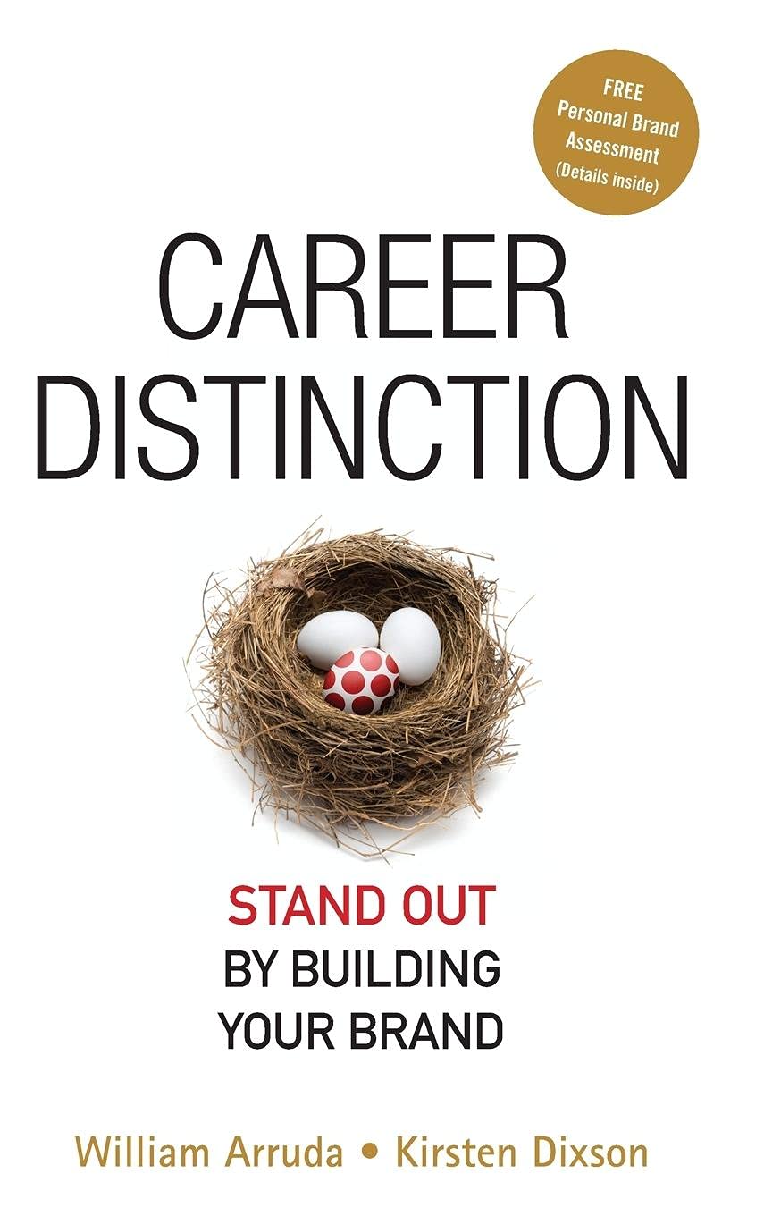 Career Distinction: Stand Out by Building Your Brand