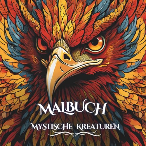 Mystische Kreaturen Malbuch: Eine Magische Sammlung von Fantasietieren und Mythischen Wesen für Entspannung und Kreativität (LnL Malbücher, Band 1)