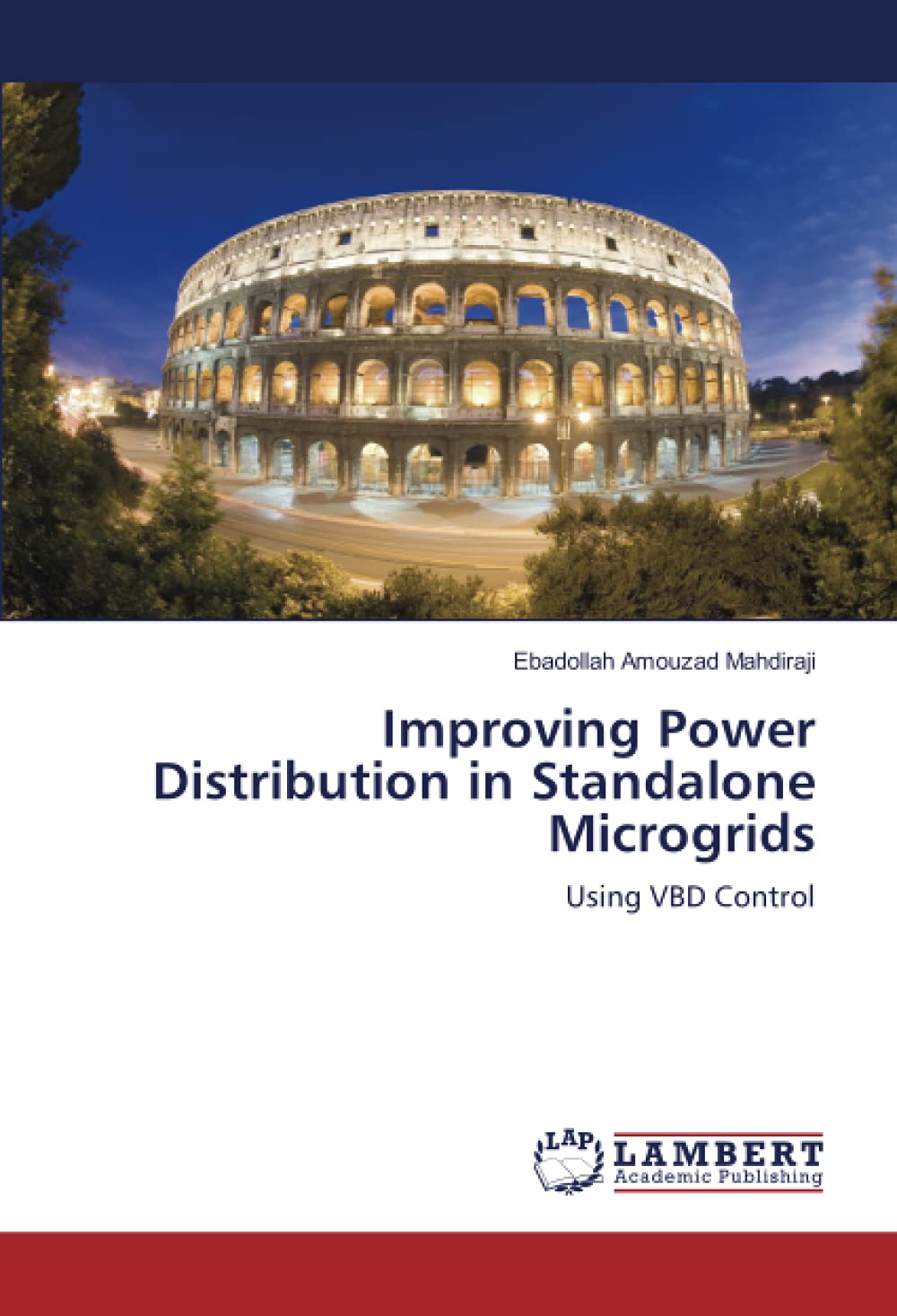 Improving Power Distribution in Standalone Microgrids: Using VBD Control
