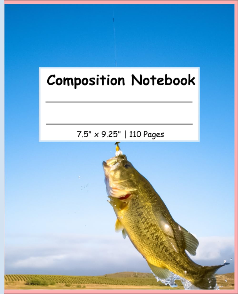 Composition Notebook: Fishing Notebook for Kids | 110 Pages 7.5" x 9.25"