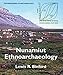 Nunamiut Ethnoarchaeology (Foundations of Archaeology)
