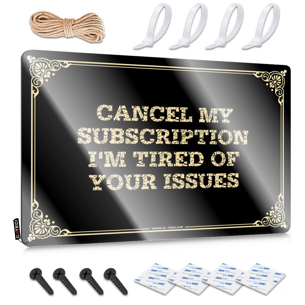 Bar Stuff For Man Cave Cancel My Subscription I'M Tired Of Your Issues Tin Sign Tin Decor Garage Decor For Men(20X30CM)