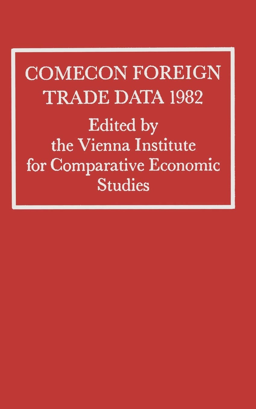 Buy Comecon Foreign Trade Data 1982 (Vienna Institute for Comparative Economic Studies) — BookShops.in