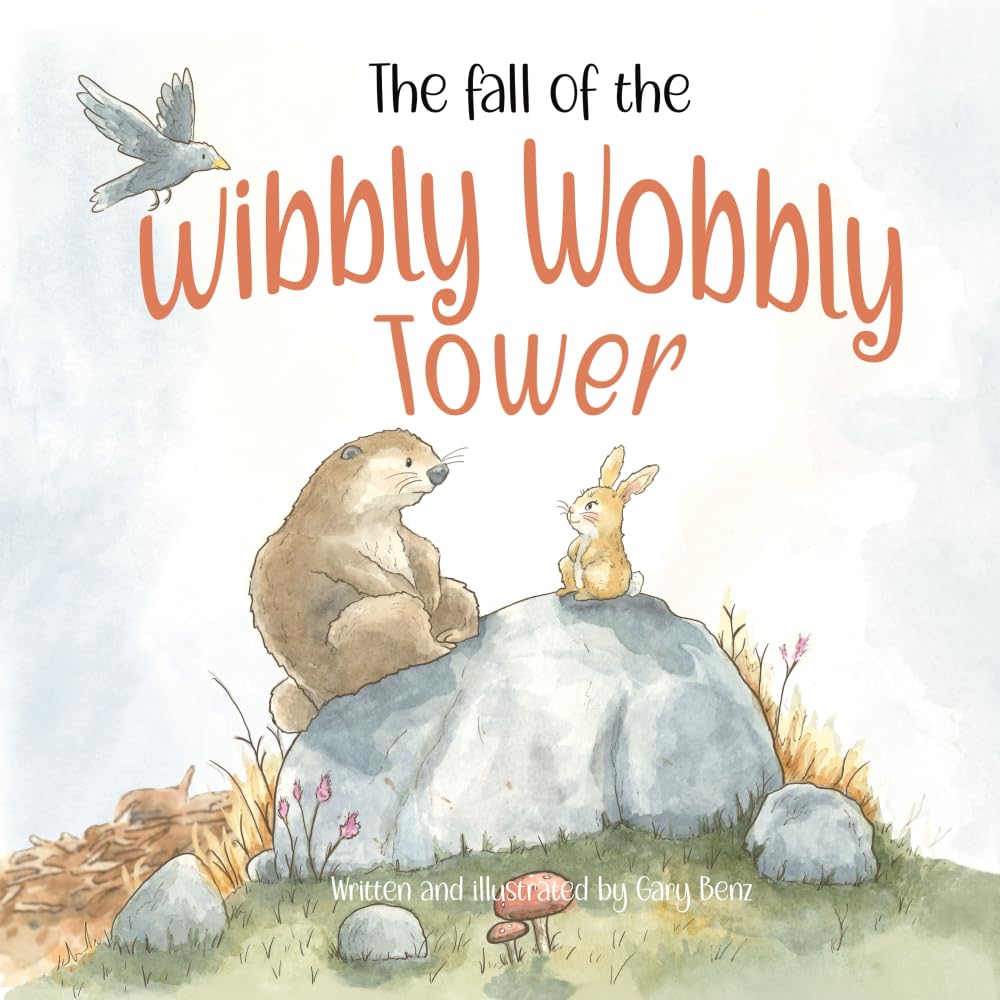 The Fall of the Wibbly Wobbly Tower (Summer the Bunny Series)