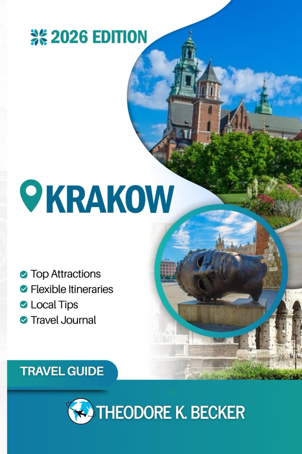 KRAKOW TRAVEL GUIDE: Discover Top Attractions, Outdoor Activities, Hidden Gems, and Day Trips For Adventurous Traveler