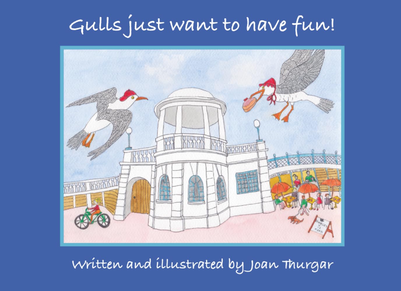 Gulls just want to have fun!