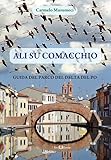 Ali su Comacchio. Guida del parco del Delta del Po