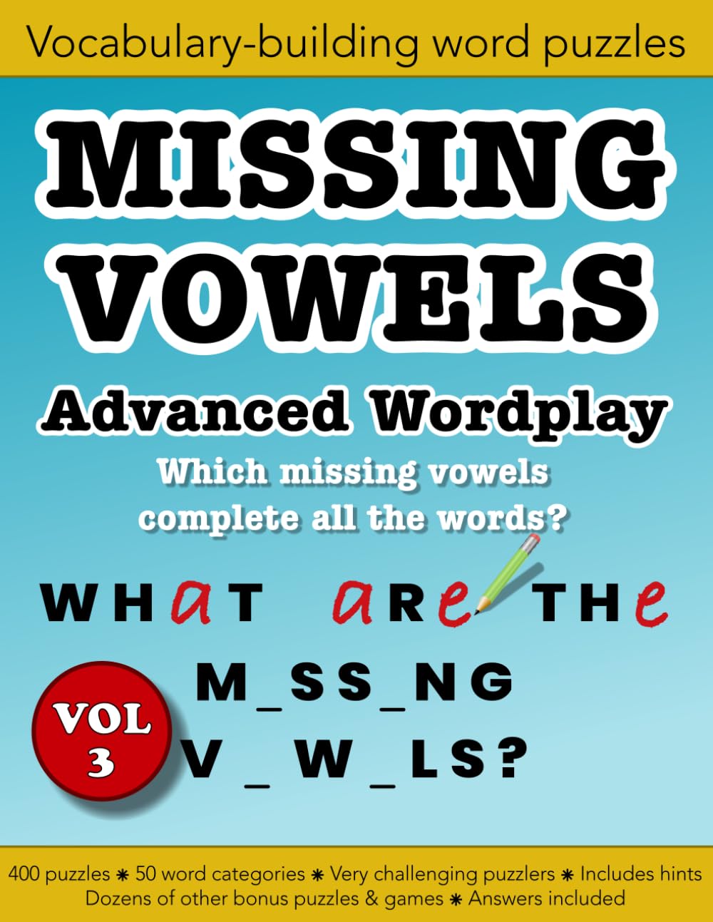Missing Vowels VOL 3 Advanced Wordplay